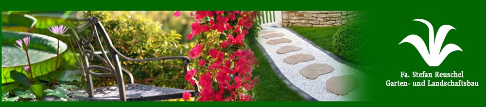 Firma Reuschel - Garten- und Landschaftsbau